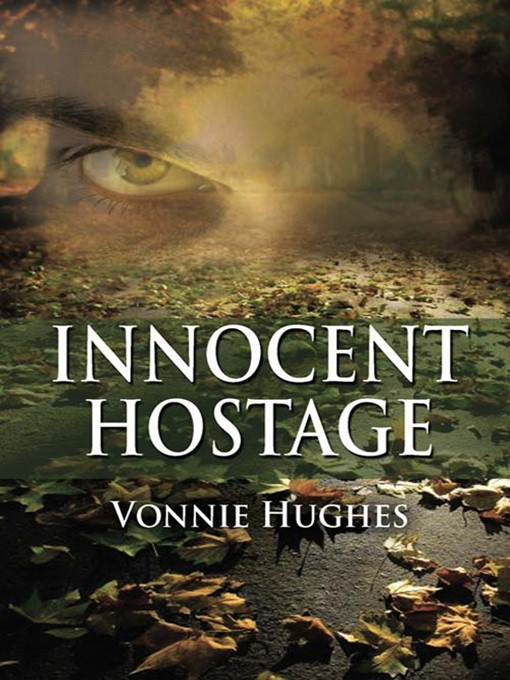 Title details for Innocent Hostage by Vonnie Hughes - Available